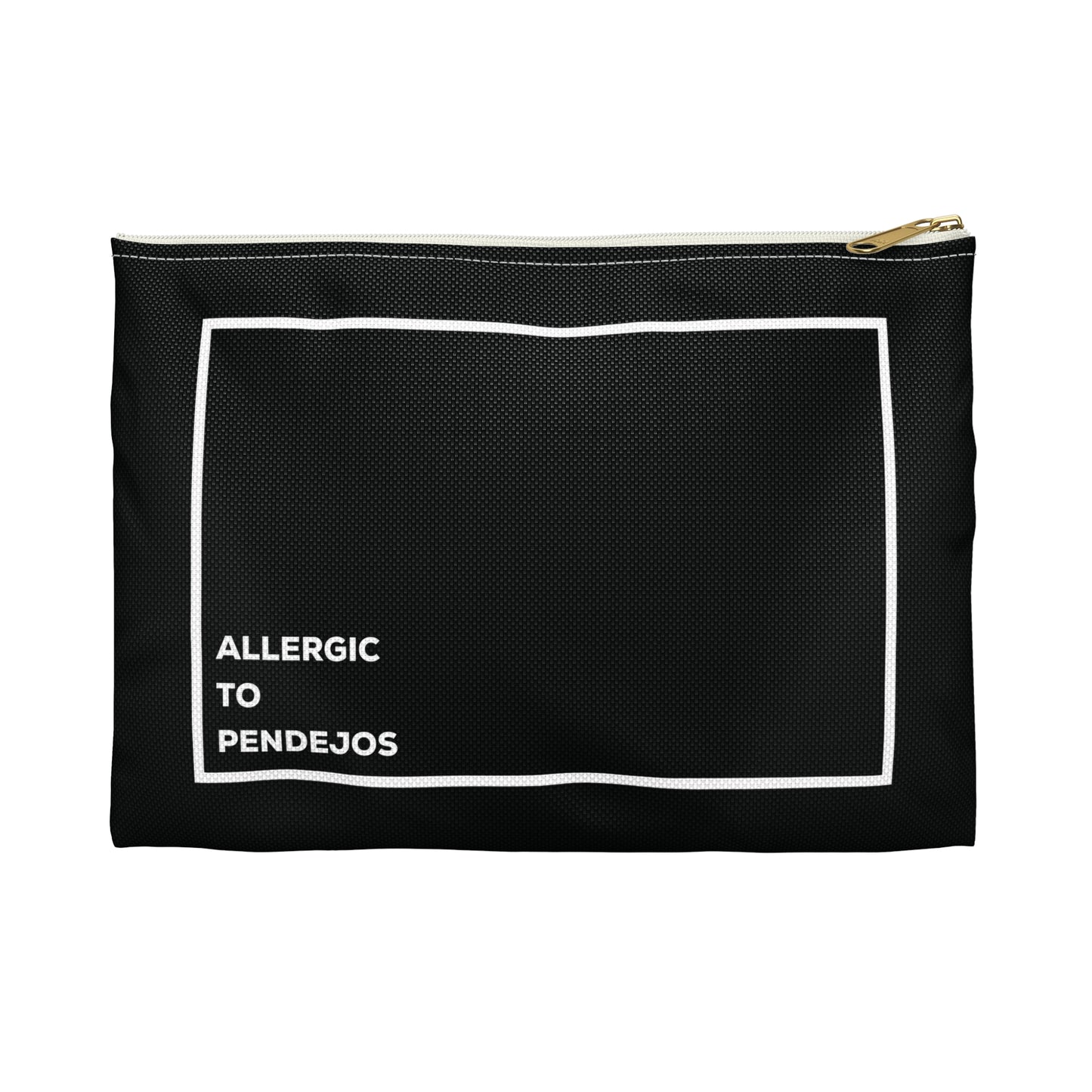 Allergic to Pendejos Beauty Bag