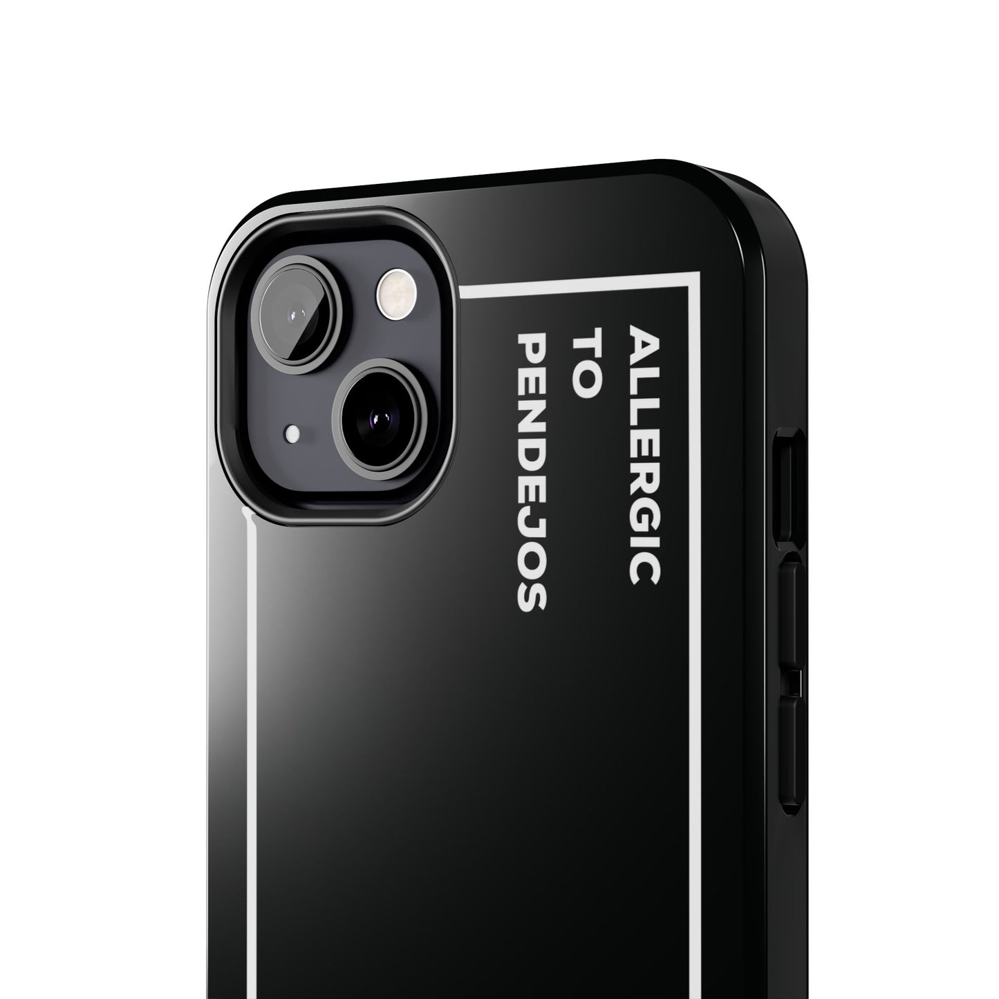 Allergic to Pendejos Phone Case